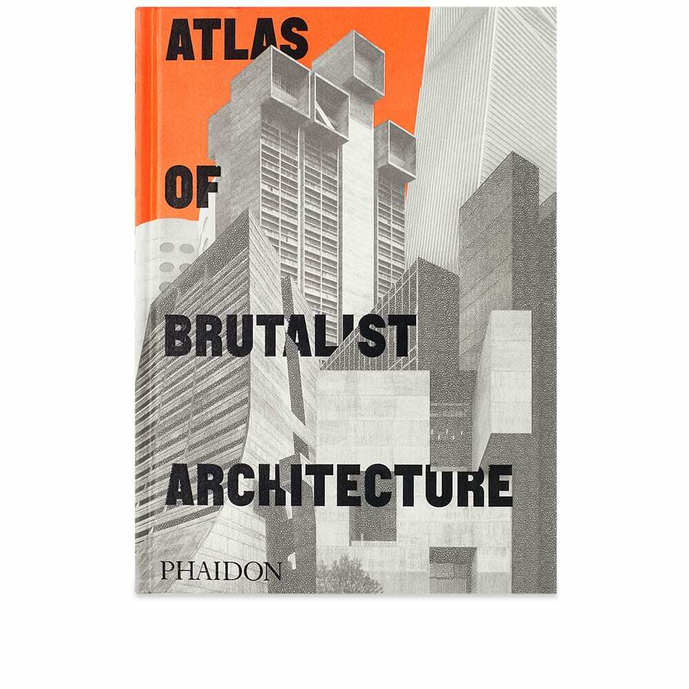 Phaidon Atlas of Brutalist Architecture in Phaidon Editors 