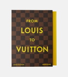 Assouline From Louis To Vuitton book