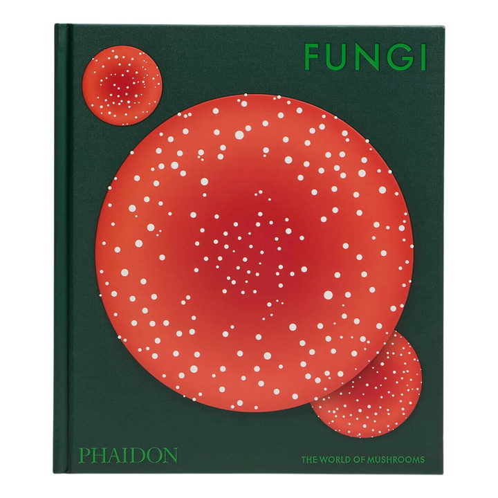 Photo: Phaidon Fungi: The World of Mushrooms in Phaidon Editors