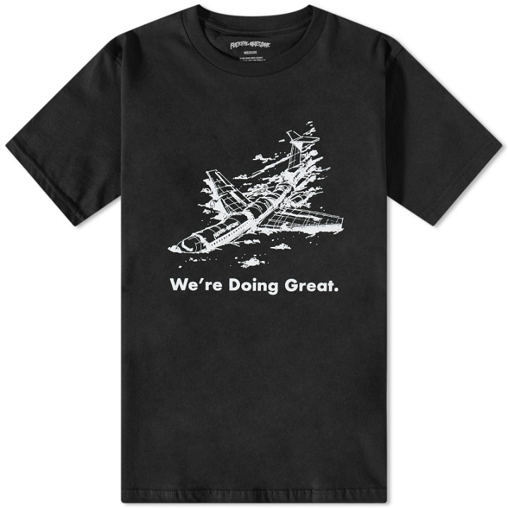 Photo: Fucking Awesome Men's We're Doing Great T-Shirt in Black