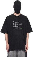 VETEMENTS Black 'I'm Not Doing Shit Today' T-Shirt