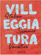 Assouline Villeggiatura: Italian Summer Vacation