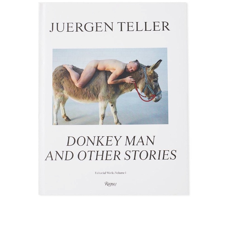 Photo: Juergen Teller: The Donkey Man And Other Strange Tales