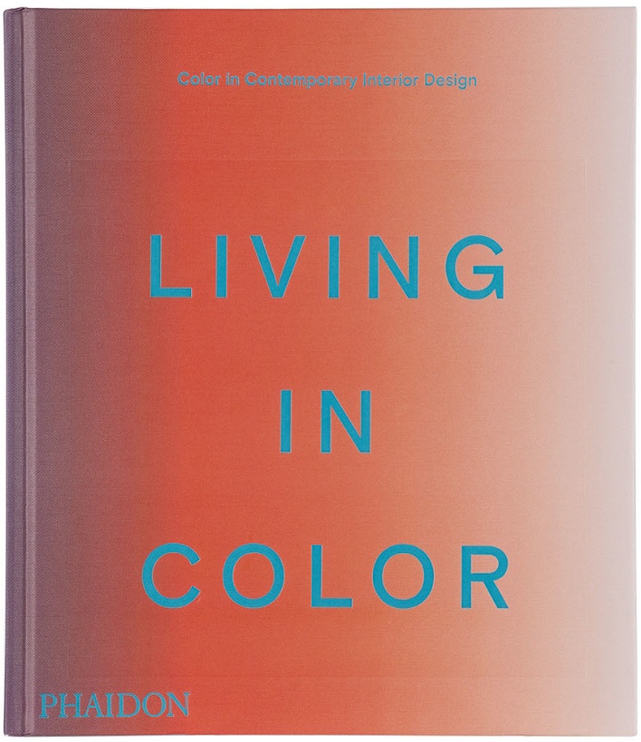 Photo: Phaidon Living in Color: Color in Contemporary Interior Design