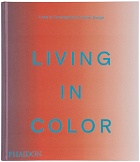 Phaidon Living in Color: Color in Contemporary Interior Design