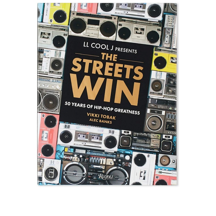 Photo: Rizzoli LL Cool J Presents The Streets Win: 50 Years of Hip-Hop Grea in Ll Cool J/Vikki Tobak/Alec Banks
