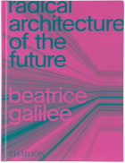 Phaidon Radical Architecture of the Future