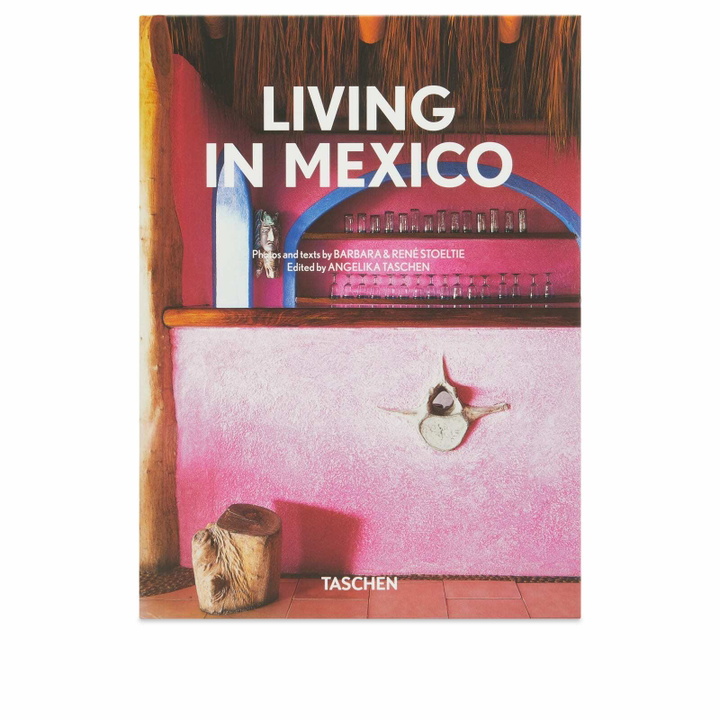 Photo: Taschen Living in Mexico in Barbara/René Stoeltie 