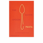 Phaidon The Silver Spoon Pasta: Authentic Italian Recipes in The Silver Spoon Kitchen 