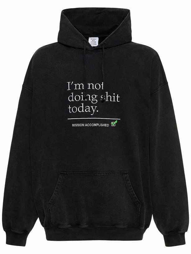 Photo: VETEMENTS - Not Doing Shit Embroidered Cotton Hoodie