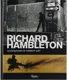 Rizzoli Richard Hambleton: Godfather of Street Art