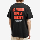 Fucking Awesome Men's Is Your Life A Mess? T-Shirt in Black