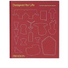 Phaidon Designed For Life: The World’s Best Product Designers in Phaidon Editors 