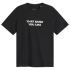 IDEA That Band You Like T-Shirt in Black