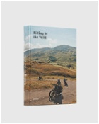 Gestalten “Riding In The Wild   Motorcycle Adventures Off And On The Roads” By Jordan Gibbons Blue - Mens - Travel