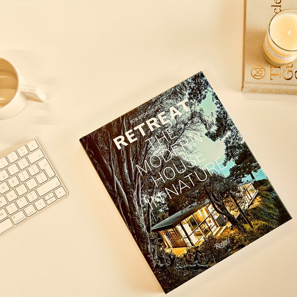 Rizzoli Retreat: The Modern House in Nature in Ron Broadhurst Rizzoli