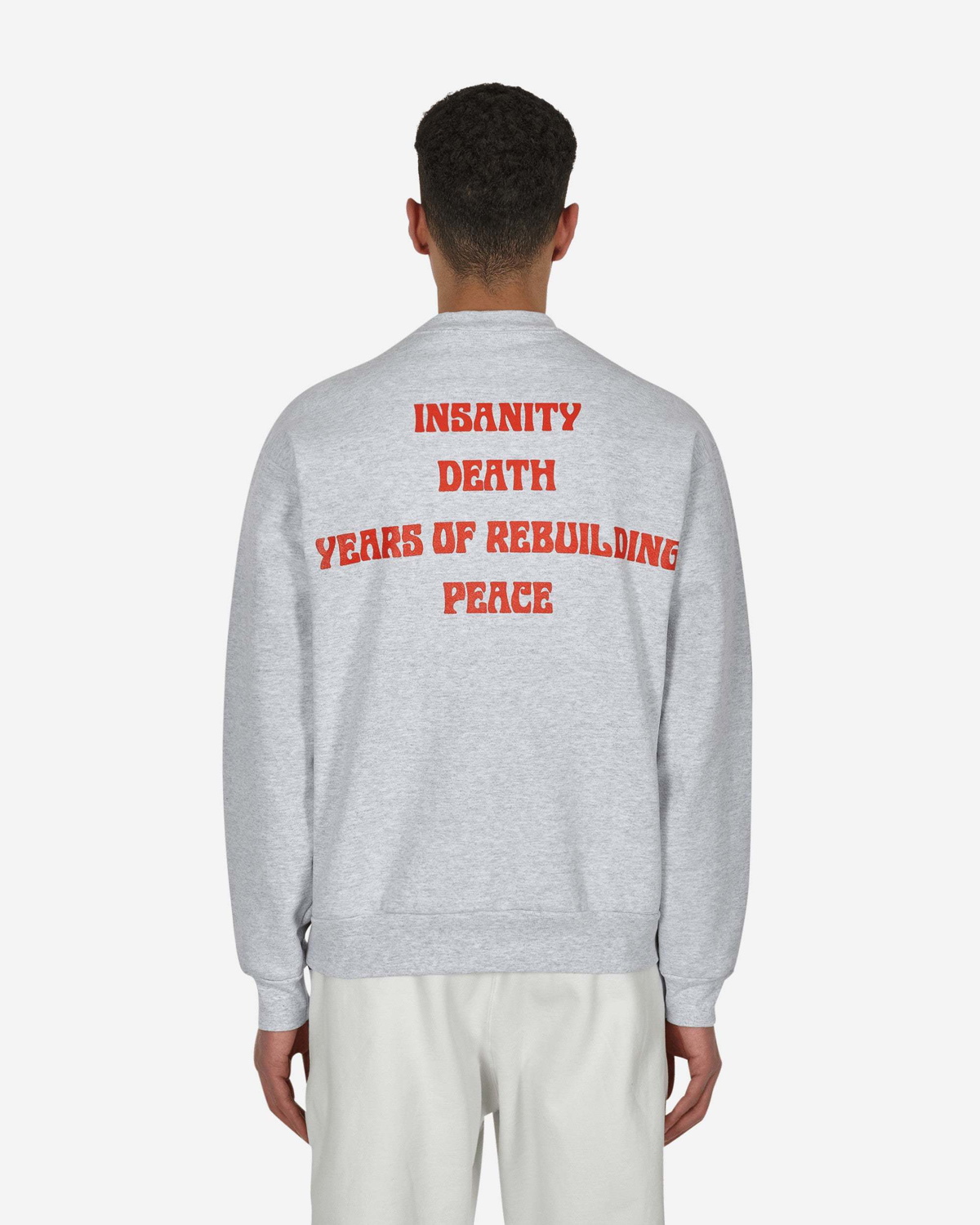 Insanity Death Years Of Rebuilding Peace Crewneck Sweatshirt