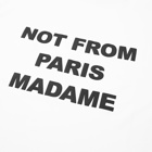 Drôle de Monsieur Bold Backprint Not From Paris Madame Tee
