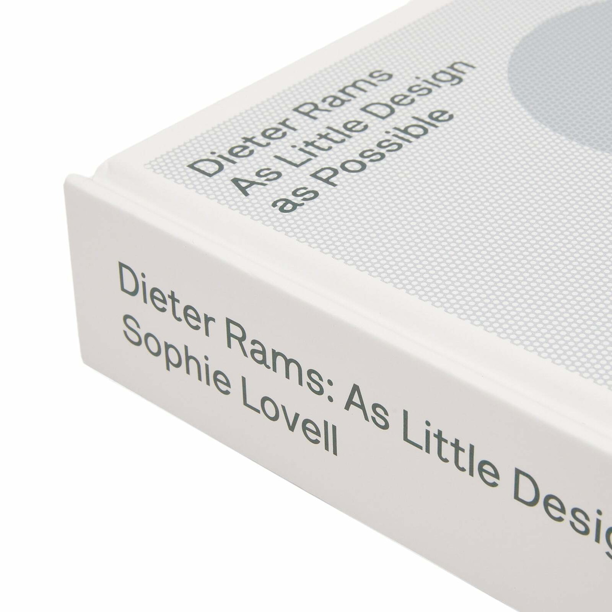 Phaidon Dieter Rams: As Little Design as Possible in Sophie Lovell