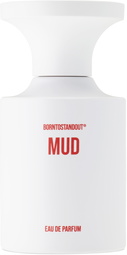 BORNTOSTANDOUT Mud Eau de Parfum, 50 mL