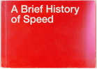 Climax A Brief History of Speed — 1st Edition