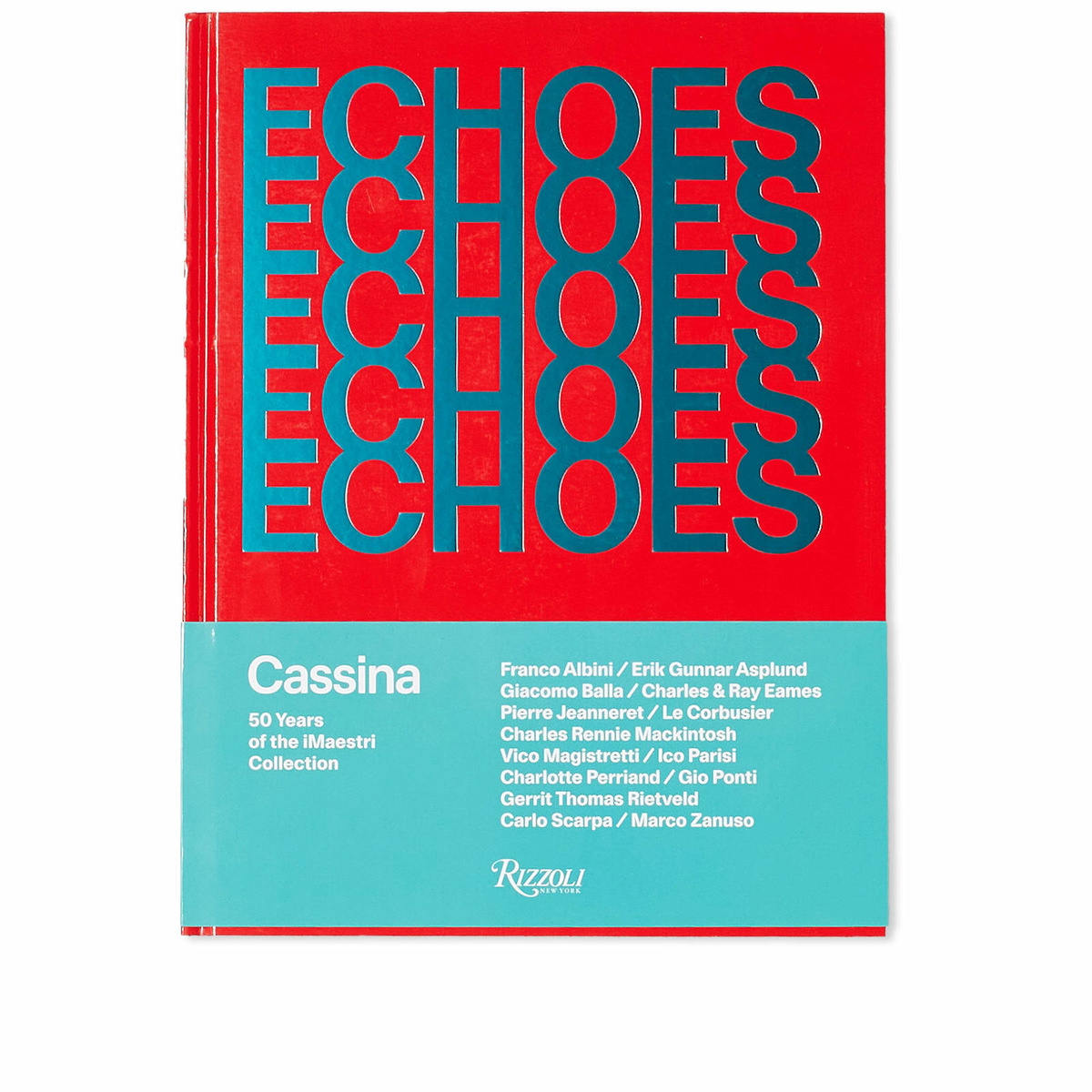 Rizzoli Echoes: Cassina. 50 Years of iMaestri in Ivan Mietton Rizzoli