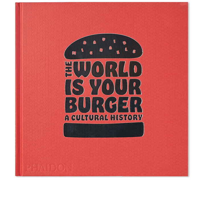 Photo: The World is Your Burger
