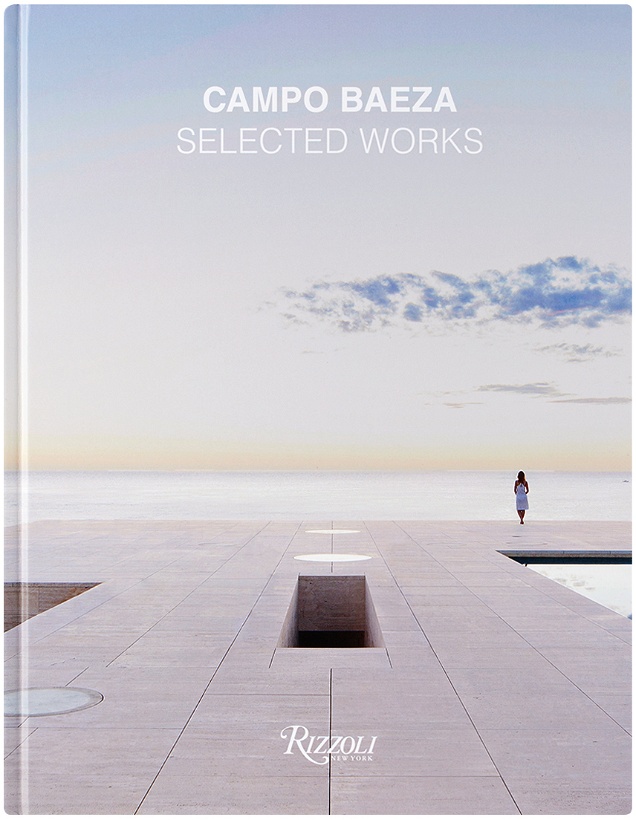 Photo: Rizzoli Campo Baeza: Selected Works