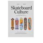 Rizzoli Skateboard Culture in Morgan Bouvant/Sébastien Carayol 
