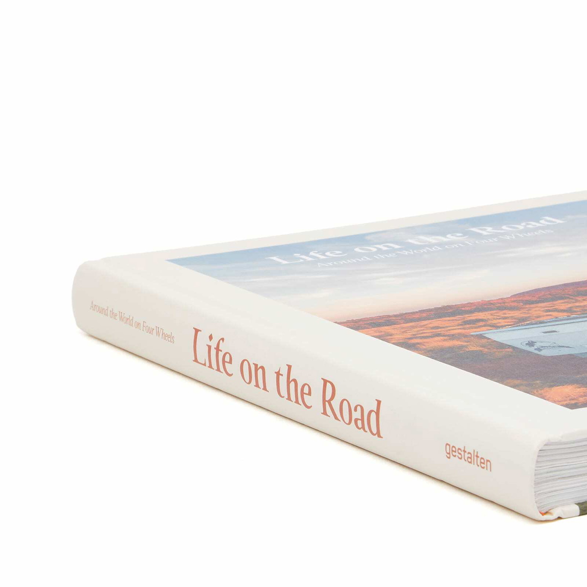 Gestalten Life on the Road: Around the World on Four Wheels in Leander Nardin/Maria Zehentner 