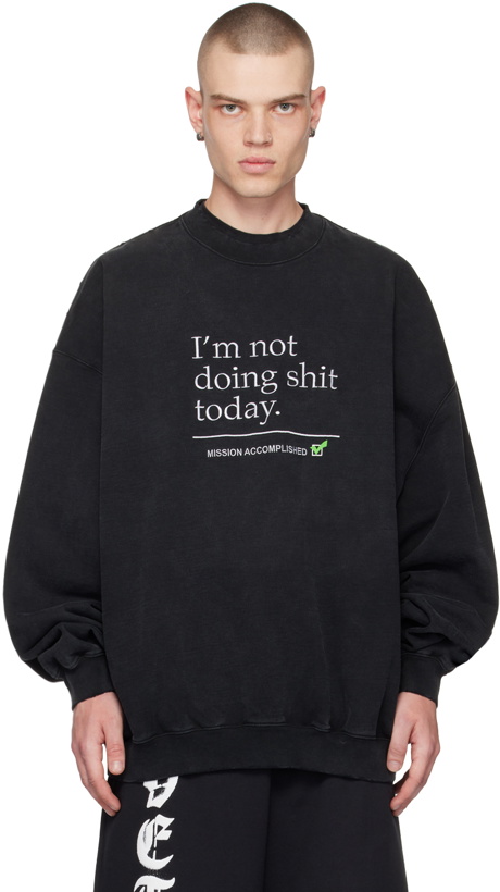 Photo: VETEMENTS Black 'I'm Not Doing Shit Today' Sweatshirt