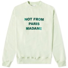 Drole de Monsieur Men's Drôle de Monsieur Not From Paris Madame Crew Sweat in Light Green