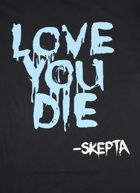 Skepta “Love You Die” T-Shirt in Black