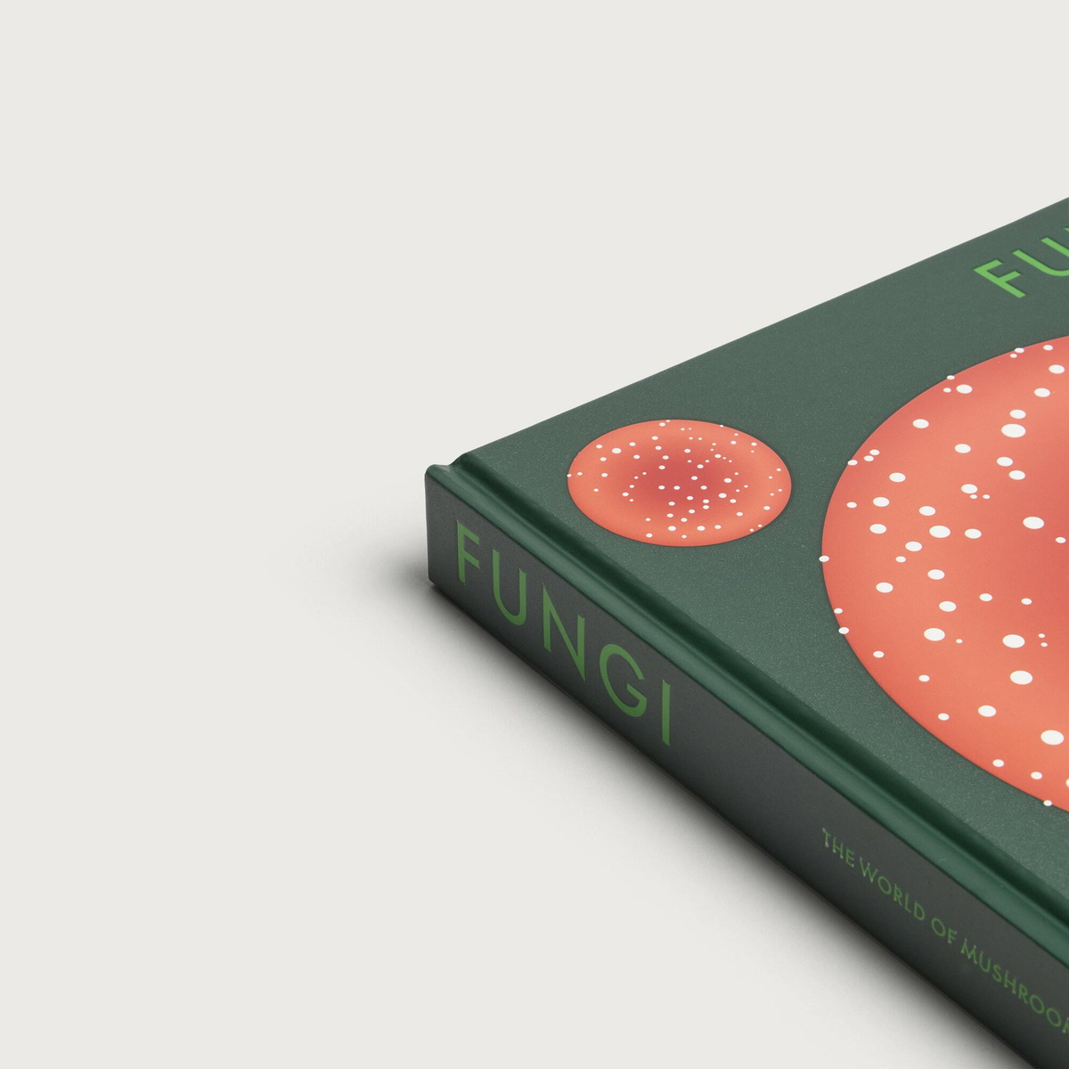 Phaidon Fungi: The World of Mushrooms in Phaidon Editors