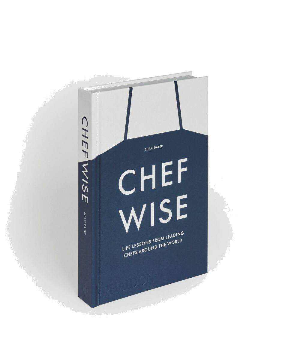 Photo: Phaidon "Chefwise, Life Lessons From The World's Leading Chefs" By Shari Bayer Multi - Mens - Food