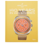 Rizzoli Breitling: 140 Years in 140 Stories in Breitling 