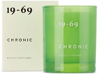 19-69 Chronic Candle, 6.7 oz