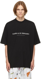 VETEMENTS Black 'Fashion Is My Profession' T-Shirt