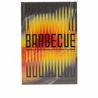Phaidon Barbecue: Smoked & Grilled Recipes From Across the G in Hugh Mangum/Shana Liebman 