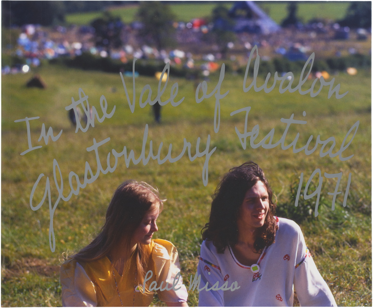 IDEA In the Vale of Avalon: Glastonbury Festival 1971 — 1st Edition