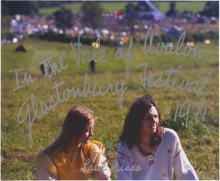 Photo: IDEA In the Vale of Avalon: Glastonbury Festival 1971 — 1st Edition
