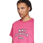 Resort Corps Pink Why Always Me T-Shirt