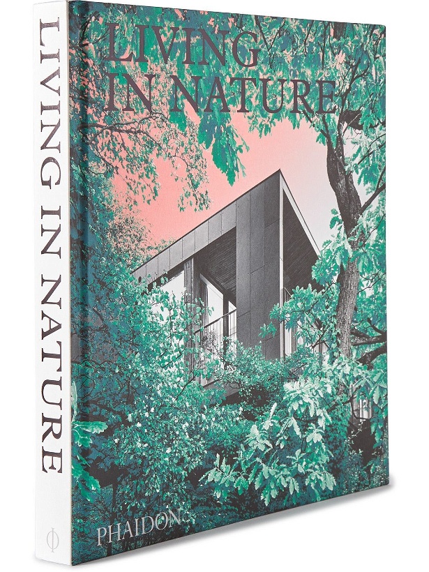 Photo: Phaidon - Living in Nature: Contemporary Houses in the Natural World Hardcover Book