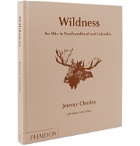 Phaidon - Wildness: An Ode to Newfoundland and Labrador Hardcover Book - Neutrals