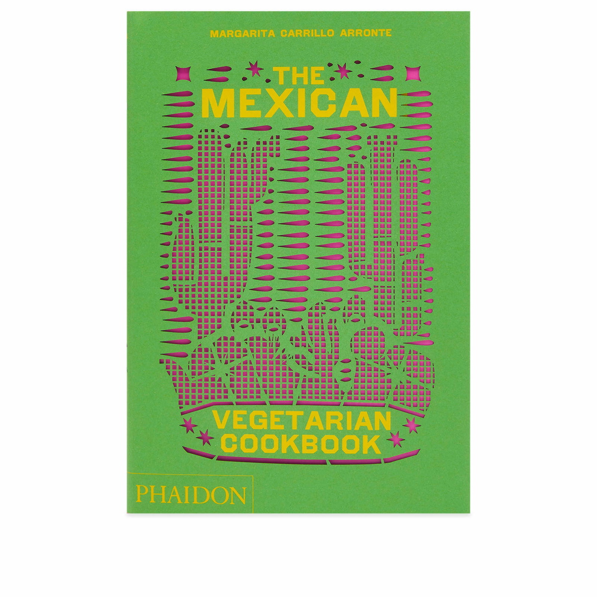 Phaidon The Mexican Vegetarian Cookbook in Margarita Carrillo Arronte 