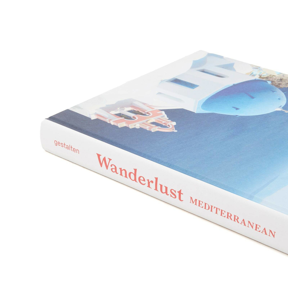Gestalten Wanderlust Mediterranean: Exploring Trails Along the Mediter in Cam Honan 
