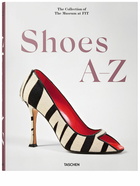 TASCHEN - Shoes A-z. The Collection Of The Museum