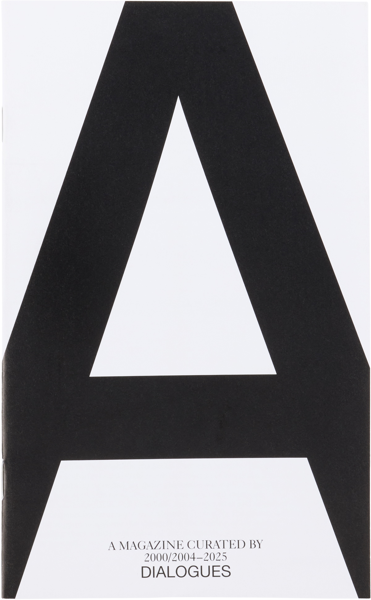 A Magazine Curated by A Magazine Curated By: 2000/2004–2025